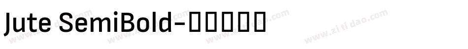 Jute SemiBold字体转换
